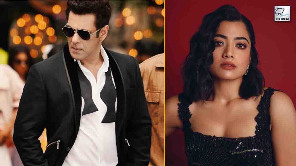 Confirmed After Ranbir Rashmika Mandanna To Work With Salman Khan In