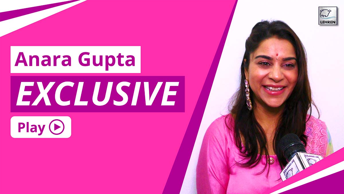 Anara Gupta Exclusive Interview