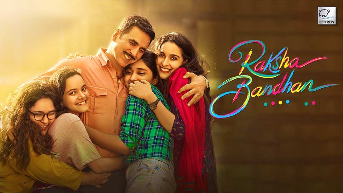 Akshay Kumar Much Awaited Raksha Bandhan Trailer Released