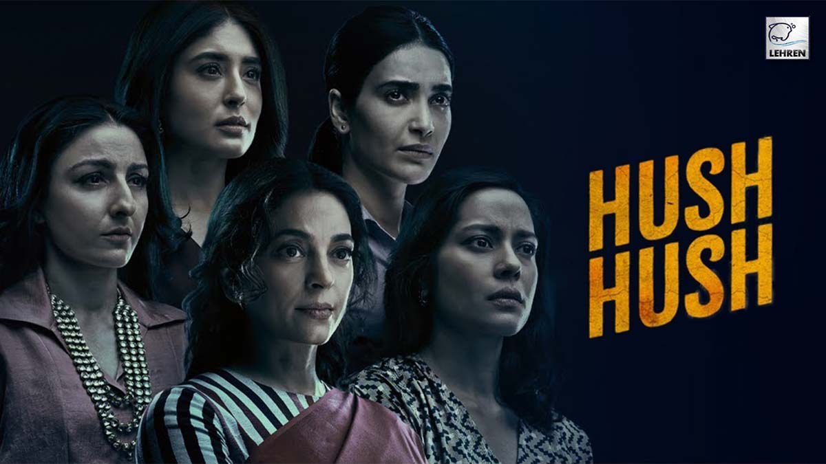 Juhi Chawla And Soha Ali Khan's Upcoming Web Series Hush Hush Trailer Released