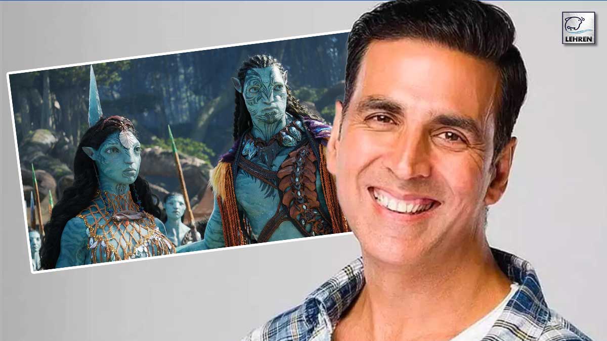 Akshay Kumar Tweeted About Avatar The Way Of Water Movie