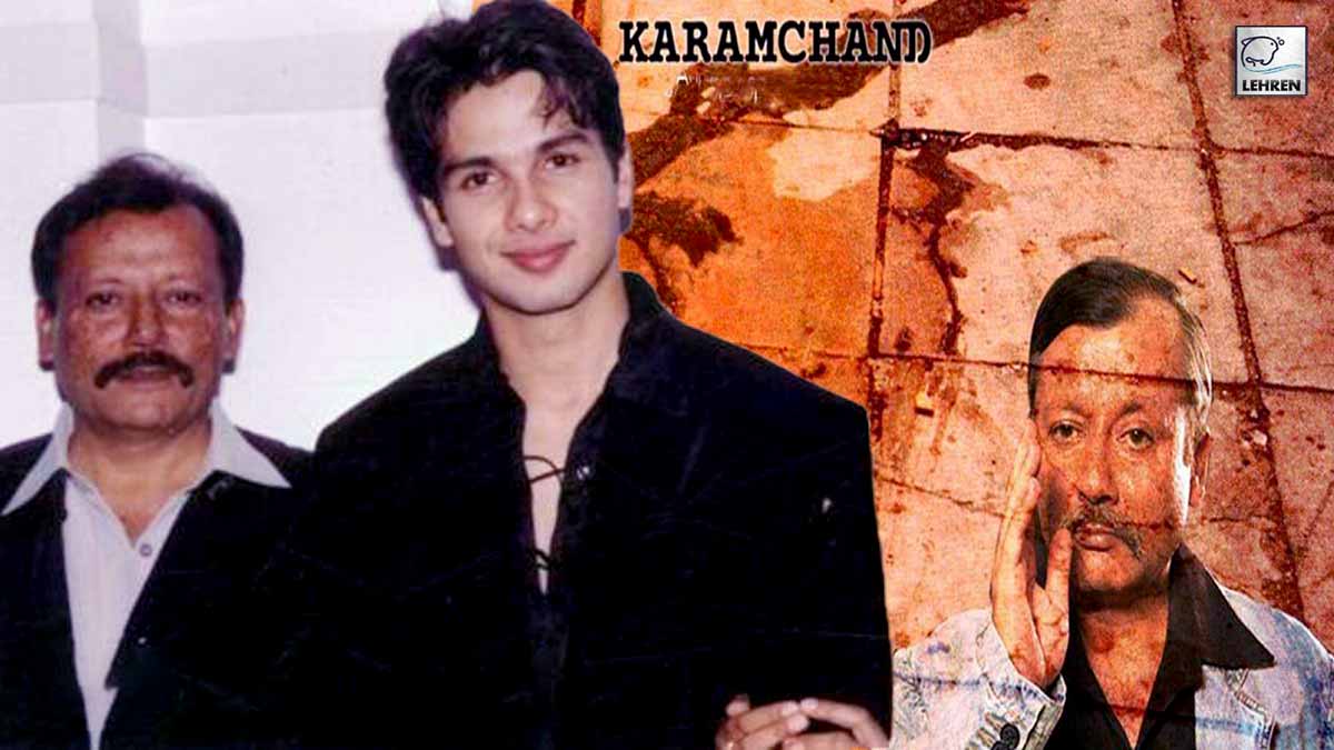 Shahid Kapoor reminisce bad memory related to Pankaj Kapur Karamchand