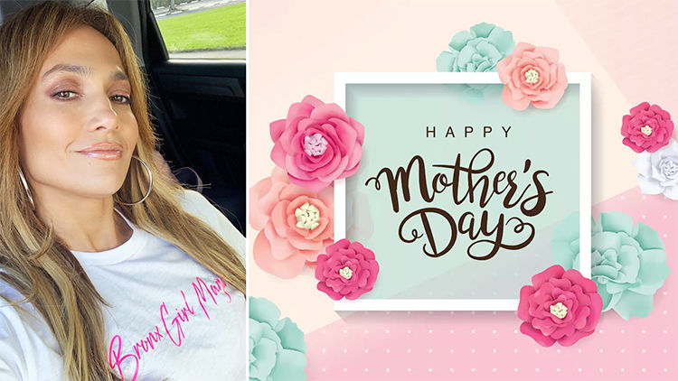 Jlo Wishes A Happy Mother's Day To Moms Worldwide