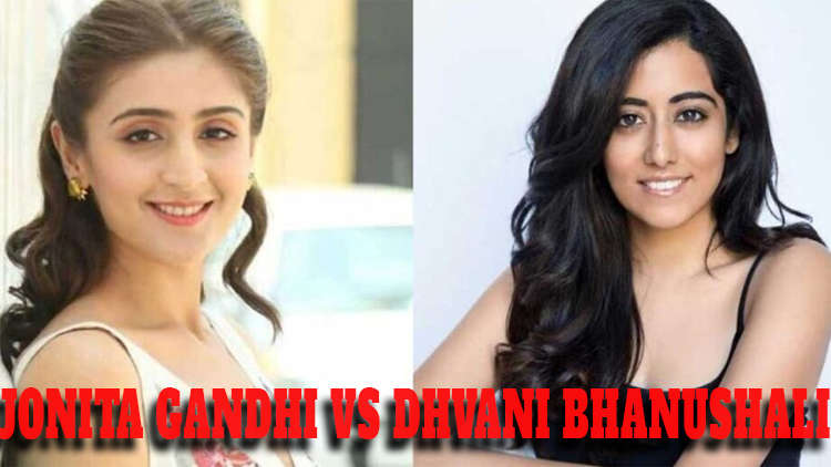 Jonita Gandhi vs Dhvani Bhanushali : Who is your favorite?