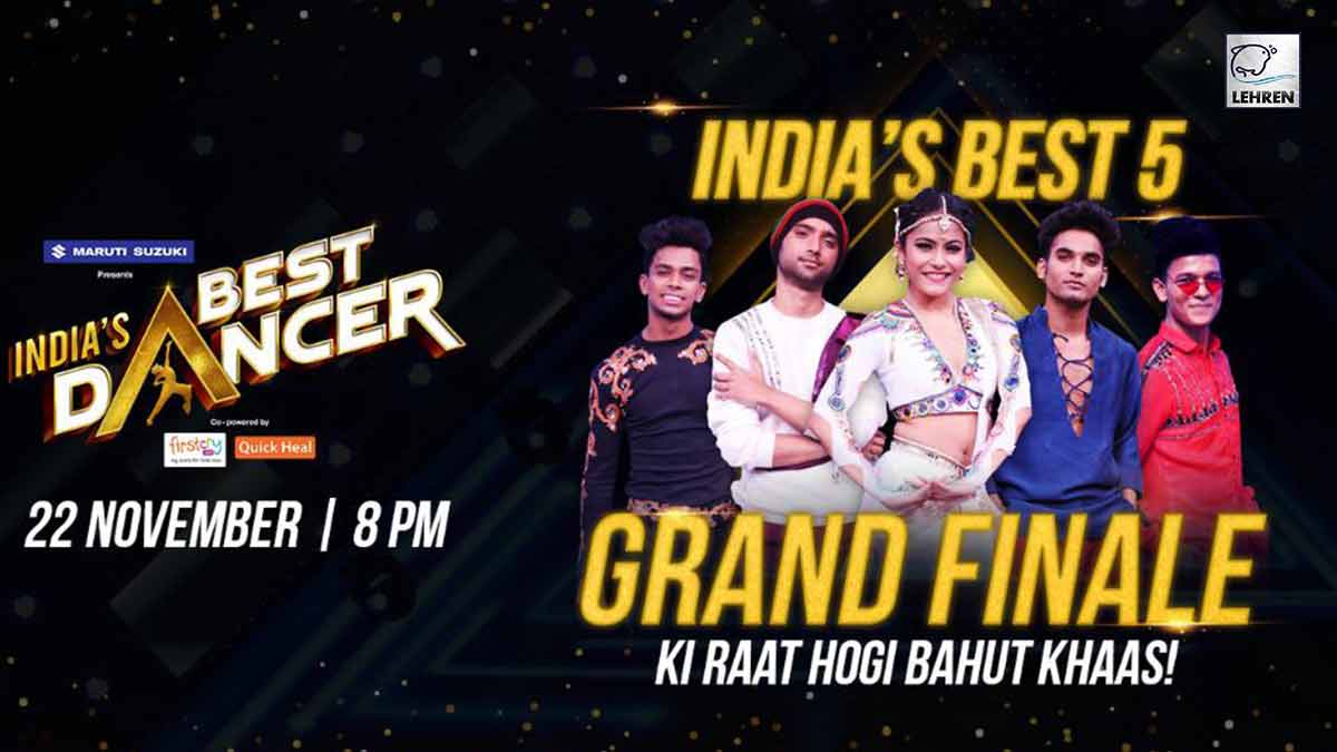 Get Ready To Witness A Thrilling Grand Finale Of India’s Best Dancer