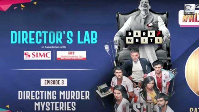 Dark7White & LSD Director Sattwik Mohanty Says It Is Important To 'Learn To Fail' In ALTBalaji's 'The Director's Lab!