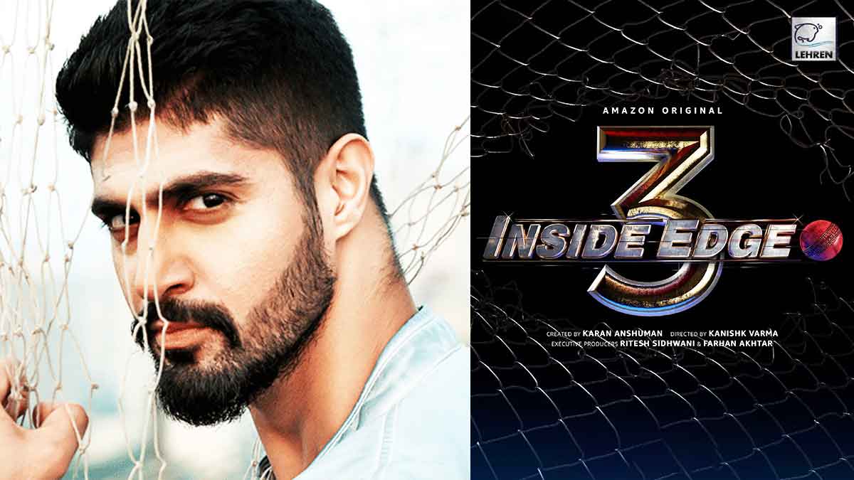Tanuj Virwani Inside Edge 3 Fans Are In For A Hell Of A Ride