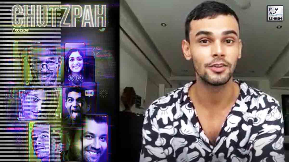 Kshitij Chauhan On Chutzpah Web Series And His Journey In Bollywood WEB