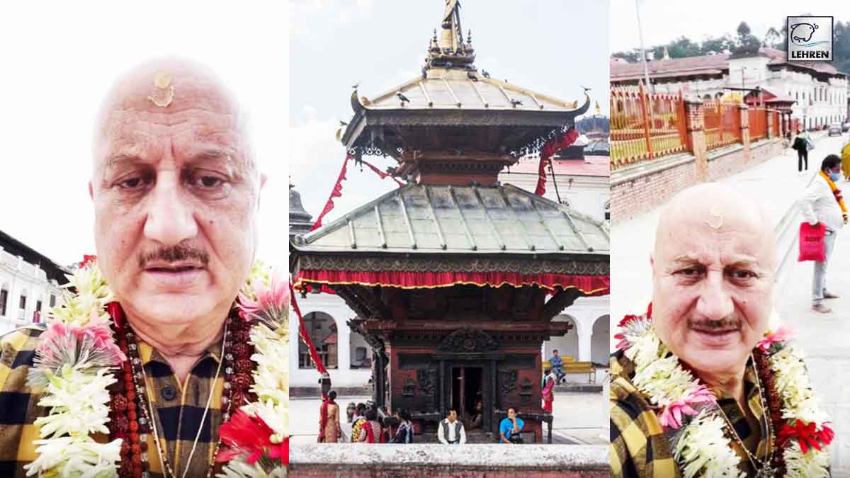 Anupam Kher Visits Pashupatinath Temple In Nepal Before Shooting For 'Uunchai'