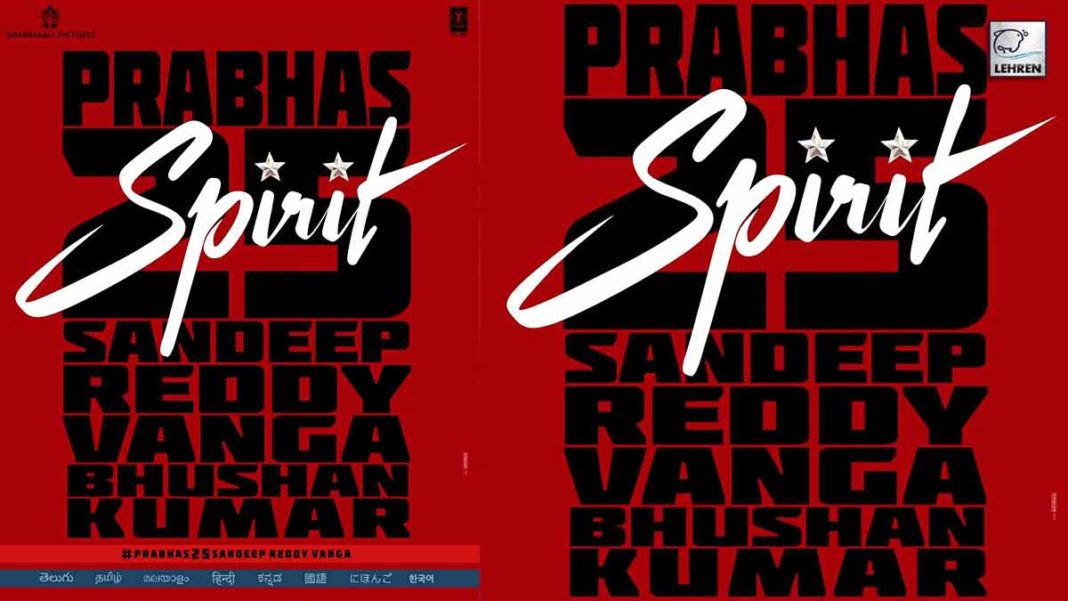 Prabhas 25th Film Spirit