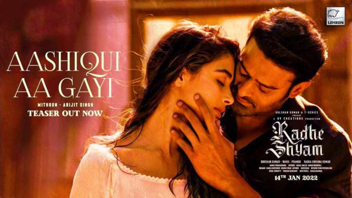'Aashiqui Aa Gayi' From Upcoming Movie ‘Radheshyam’ Is A New Love Song To Listen