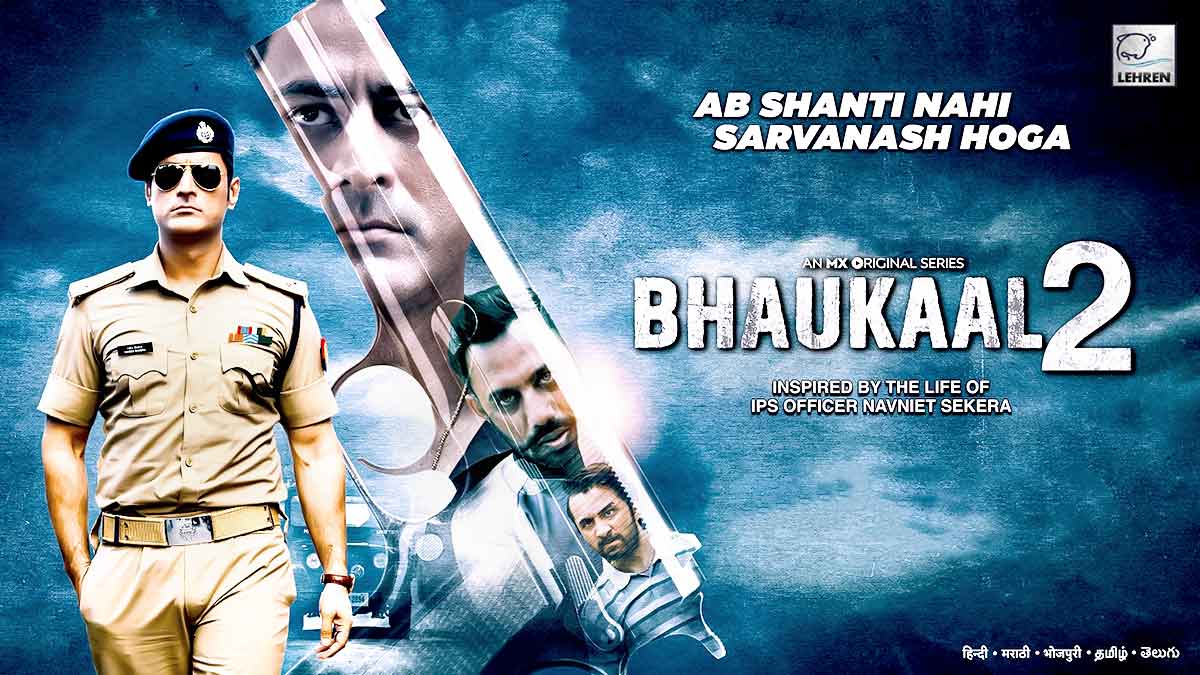Bhaukaal 2 Trailer Out: Mohit Raina Takes Charge