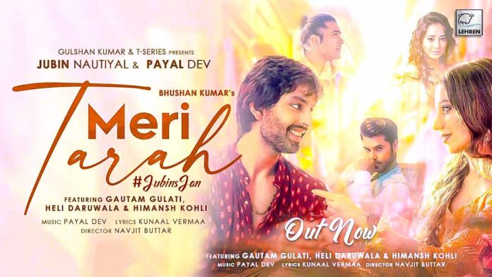 T-Series' 'Meri Tarah' Sung By Jubin Nautiyal And Payal Dev Is Out Now!
