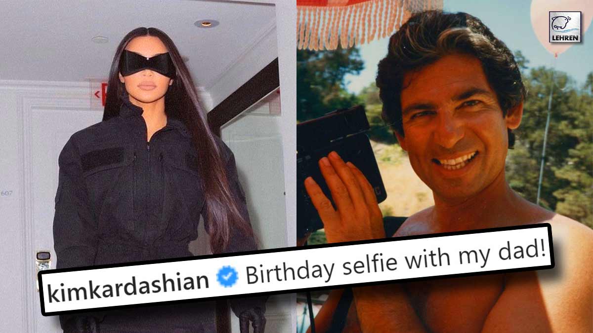 Kim Kardashian Pays Birthday Tribute To Late Father Robert Kardashian
