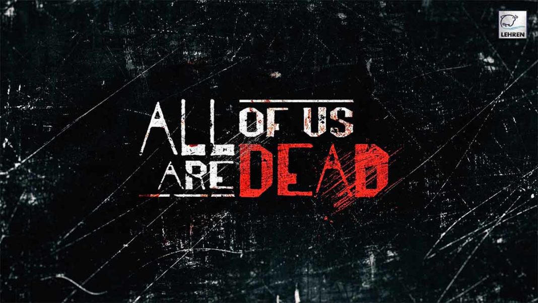 All of Us Are Dead TOPS Netflix Streaming Chart Globally