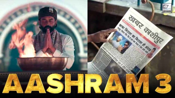 Aashram Season 3: Trailer, Release Date, Plot, Controversies, And More