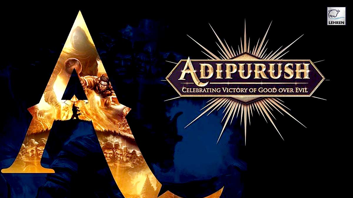 Prabhas Kriti And Saif Starrer Adipurush Teaser To Launch On Dusshera In Ayodhya