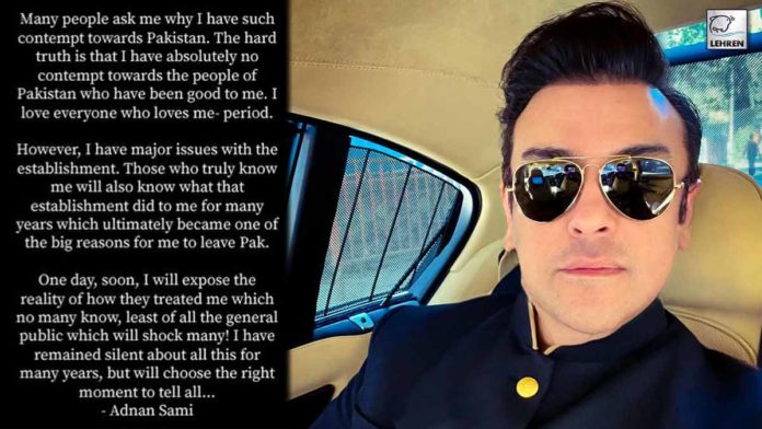 Adnan Sami breaks silence on leaving Pakistan says I will expose the reality
