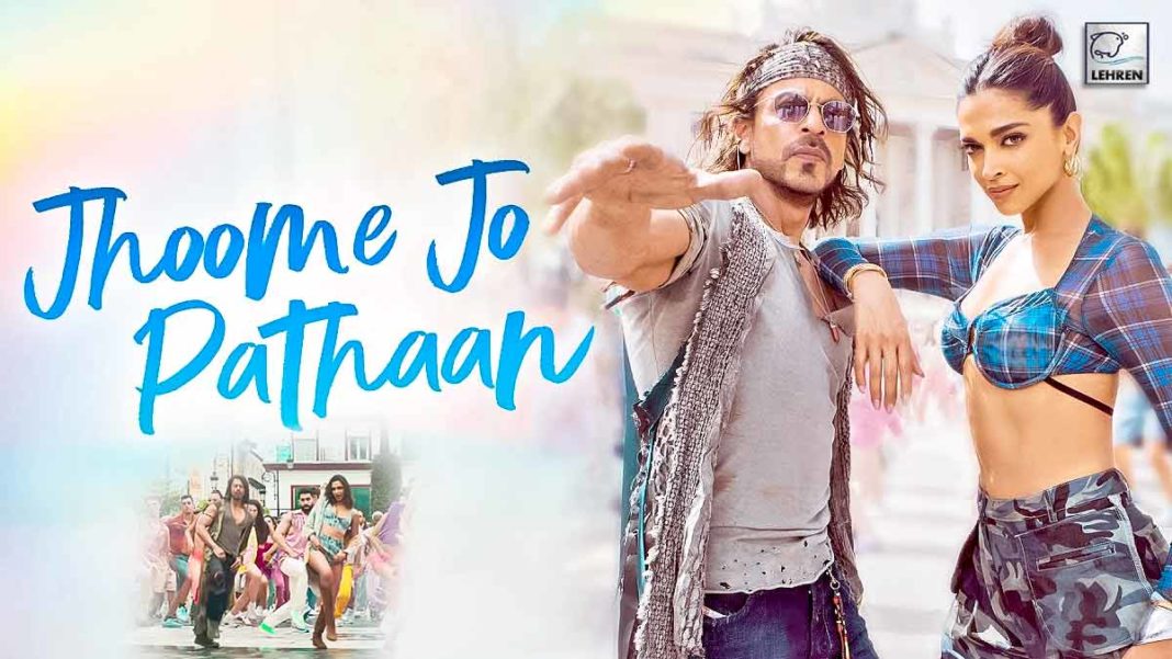 Jhoome Pathaan Song Out