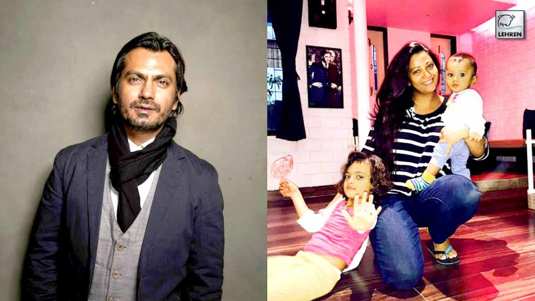 nawazuddin siddiqui wife reveals Kids dont want to meet him
