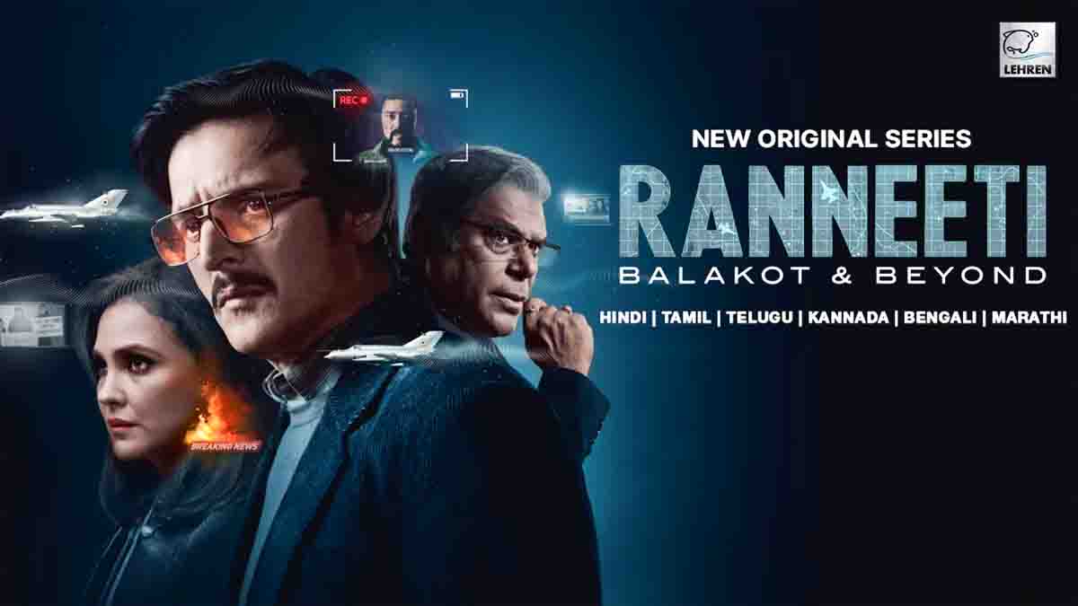 ranneeti balakot & beyond OTT platform, story, cast and more