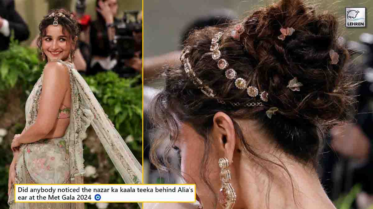 Alia Bhatt Puts 'Nazar Ka Kaala Tika' behind her ear at met gala