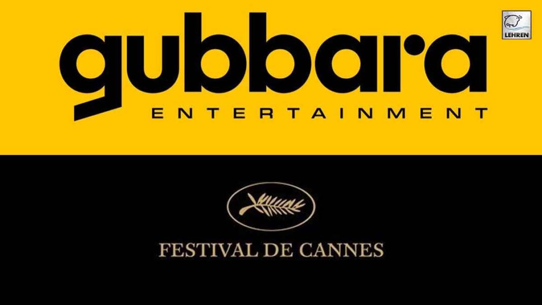 India's Gubbara Entertainment announces Million Dollar Dev Fund in Cannes