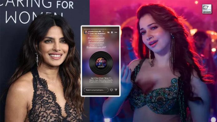 Global Star Priyanka Chopra Admires Song 'Aaj Ki Raat' ft. Tamannaah Bhatia